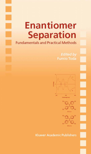 Enantiomer Separation: Fundamentals and Practical Methods (Subcellular Biochemistry)