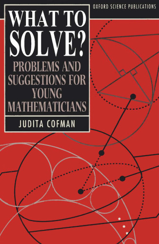 What to Solve?: Problems and Suggestions for Young Mathematicians