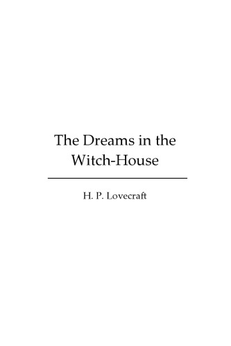 The Dreams in the Witch-House