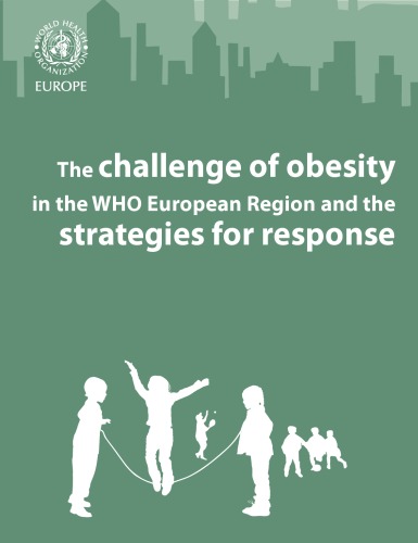 The Challenge of Obesity in the Who European Region and the Strategies for Response