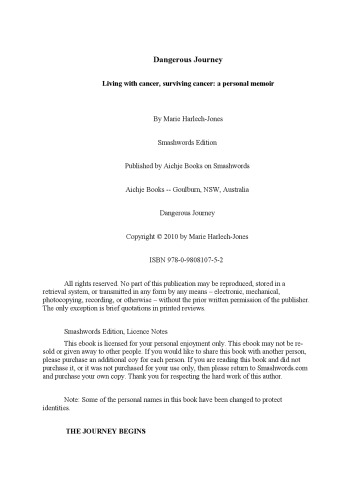 Dangerous Journey: Living with cancer, surviving cancer: a personal memoir