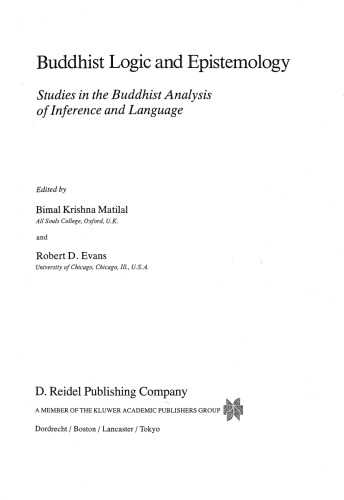 Buddhist Logic and Epistemology: Studies in the Buddhist Analysis of Inference and Language (Studies of Classical India)