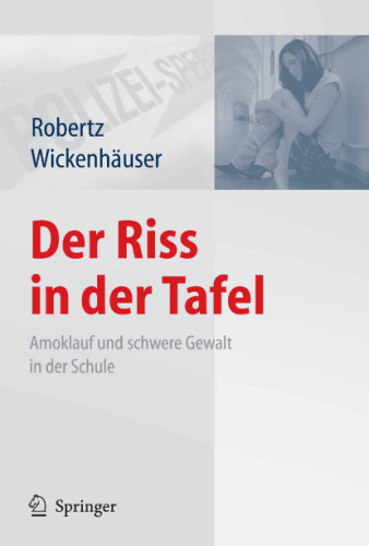 Der Riss in der Tafel: Amoklauf und schwere Gewalt in der Schule