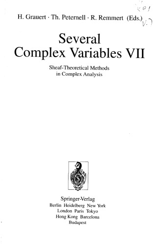 Several Complex Variables VII: Sheaf-Theoretical Methods in Complex Analysis (Encyclopaedia of Mathematical Sciences)