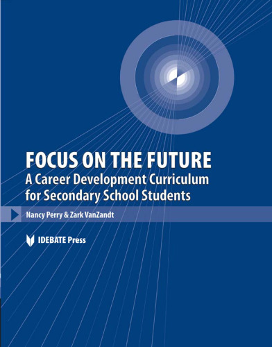Focus on the Future: A Career Development Curriculum for Secondary School Students