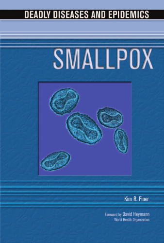 Smallpox (Deadly Diseases and Epidemics)