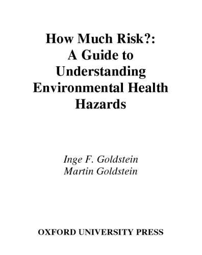How Much Risk?: A Guide to Understanding Environmental Health Hazards