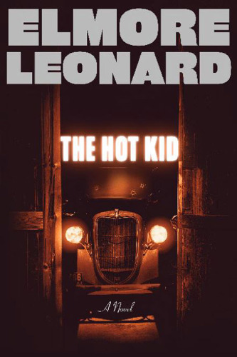 The Hot Kid: A Novel