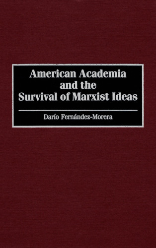 American Academia and the Survival of Marxist Ideas