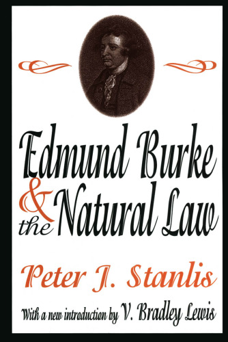 Edmund Burke and the Natural Law (Library of Conservative Thought)