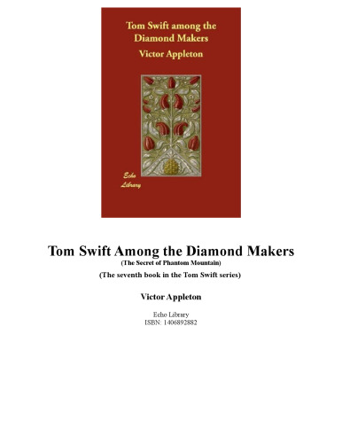 Tom Swift Among the Diamond Makers (The seventh book in the Tom Swift series)