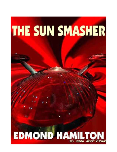 The Sun Smasher