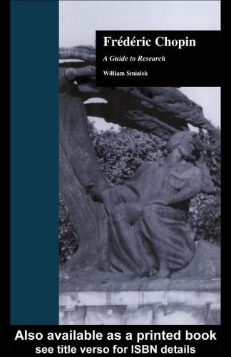 Fredric Chopin: A Guide to Research (Composer Resource Manuals)