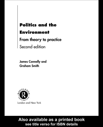 Politics and the Environment: From Theory to Practice, 2nd Ed. (Environmental Politics Series)