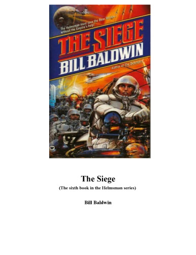 The Siege (The sixth book in the Helmsman series)