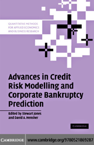 Advances in Credit Risk Modelling and Corporate Bankruptcy Prediction (Quantitative Methods for Applied Economics and Business Research)