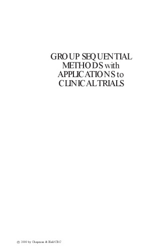 Group Sequential Methods (Chapman & Hall CRC Interdisciplinary Statistics)
