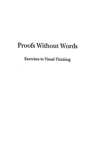 Proofs without Words: Exercises in Visual Thinking (Classroom Resource Materials)
