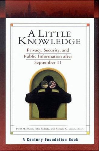 A Little Knowledge: Privacy, Security, and Public Information after September 11