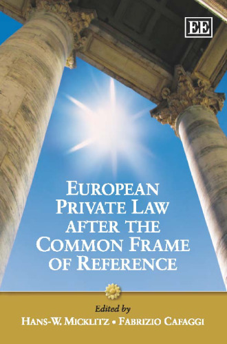 European Private Law After the Common Frame of Reference: What Future for European Private Law