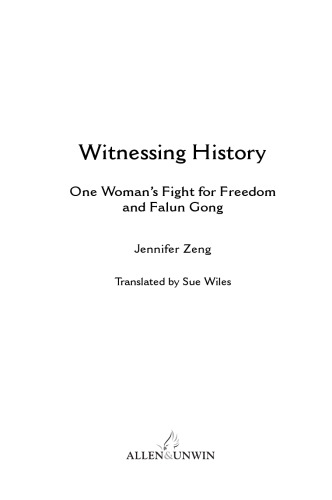 Witnessing History: One Chinese Woman's Fight for Freedom