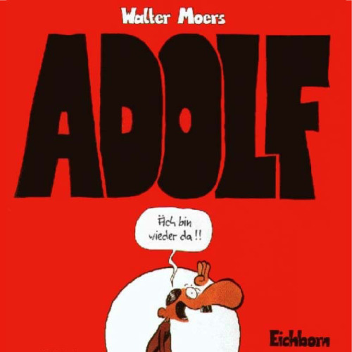 Adolf. Ach bin wieder da!!  GERMAN