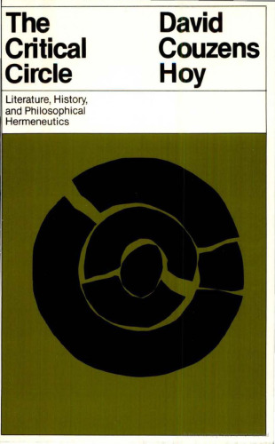 The Critical Circle: Literature, History and Philosophical Hermeneutics