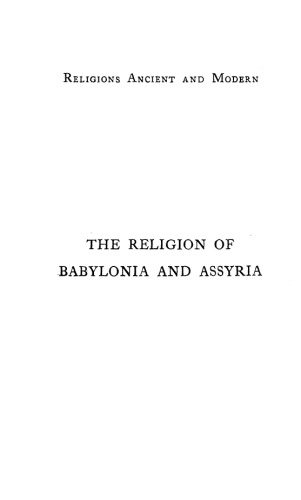 The Religion of Babylonia and Assyria