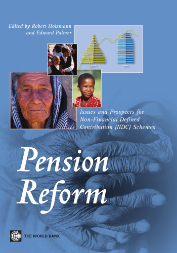 Pension Reform: Issues and Prospect for Non-financial Defined Contribution (NDC) Schemes (Trade and Development)