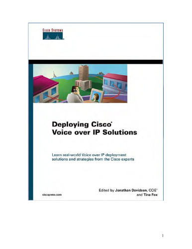 Deploying Cisco Voice over IP Solutions