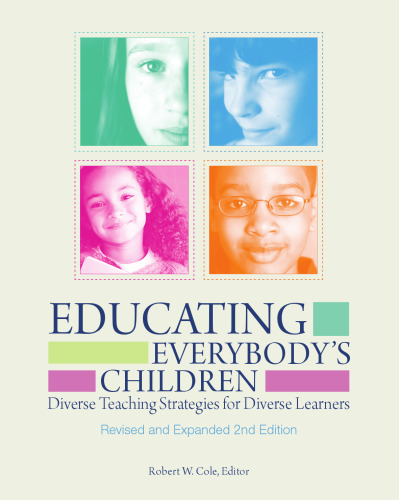 Educating Everybody's Children: Diverse Teaching Strategies for Diverse Learners, 2nd Edition