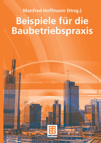 Beispiele fur die Baubetriebspraxis  GERMAN