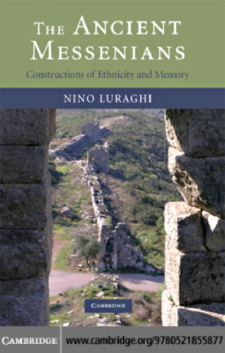 The Ancient Messenians: Constructions of Ethnicity and Memory