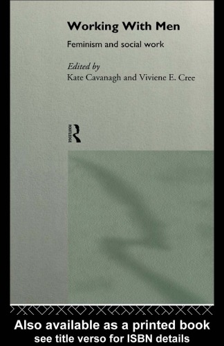 Working with Men: Feminism and Social Work (State of Welfare)