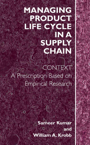 Managing Product Life Cycle in a Supply Chain Context: A Prescription Based on Empirical Research