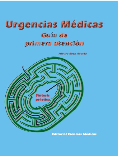 Urgencias Medicas. Guia De Primera Atencion