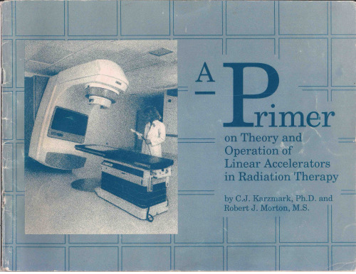 A Primer on Theory and Operation of Linear Accelerators in Radiation Therapy