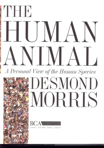 The Human Animal: A Personal View of the Human Species