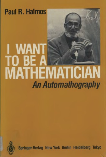 I Want to be a Mathematician: An Automathography