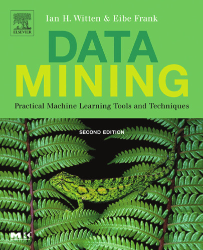 Data Mining: Practical Machine Learning Tools and Techniques