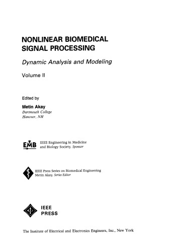Nonlinear Biomedical Signal Processing, Dynamic Analysis and Modeling (IEEE Press Series on Biomedical Engineering)