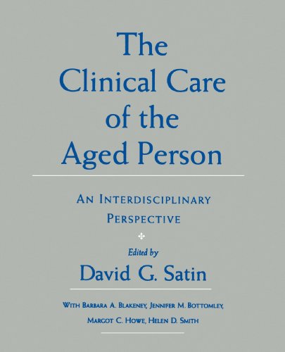 Clinical Care of the Aged Person: An Interdisciplinary Perspective