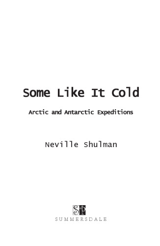 Some Like It Cold: Arctic and Antarctic Expeditions