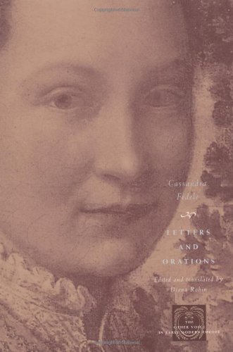 Letters and Orations (The Other Voice in Early Modern Europe)