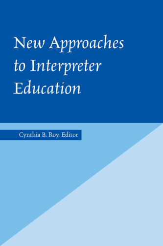 New Approaches to Interpreter Education (The Interpreter Education Series, Vol. 3)