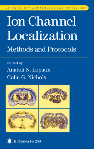 Ion Channel Localization (Methods in Pharmacology and Toxicology)