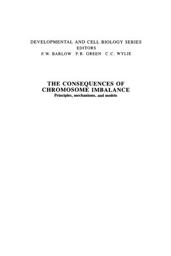 The Consequences of Chromosome Imbalance: Principles, Mechanisms, and Models (Developmental and Cell Biology Series)