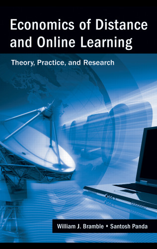 Economics of Distance and Online Learning: Theory, Practice and Research