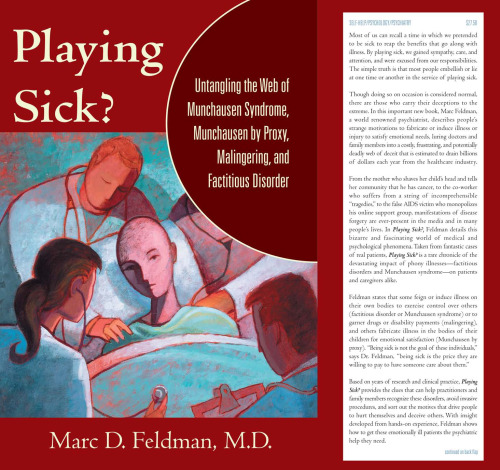 Playing Sick?: Untangling the Web of Munchausen Syndrome, Munchausen by Proxy, Malingering, and Factitious Disorder
