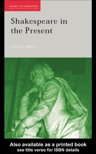 Shakespeare in the Present (Accents on Shakespeare)